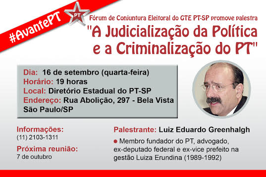 PT-SP: Fórum de Conjuntura debate judicialização da política e a criminalização do PT