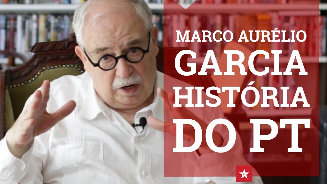Marco Aurélio Garcia relembra a história do PT
