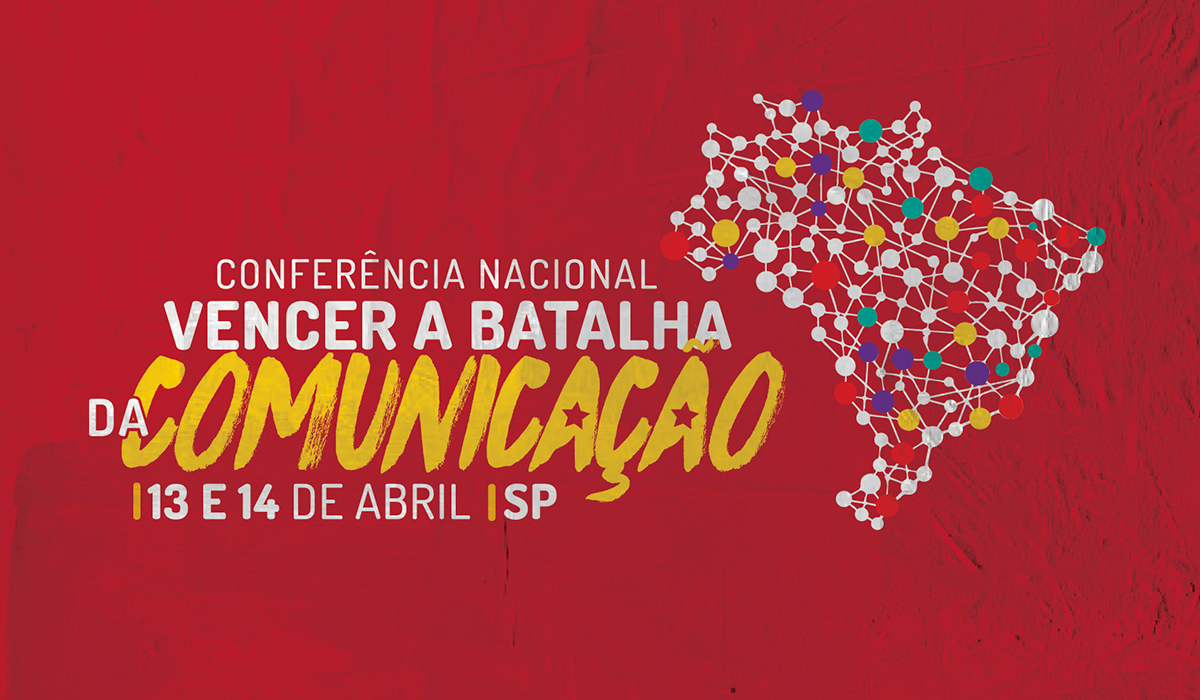 PT realiza Conferência Nacional de Comunicação