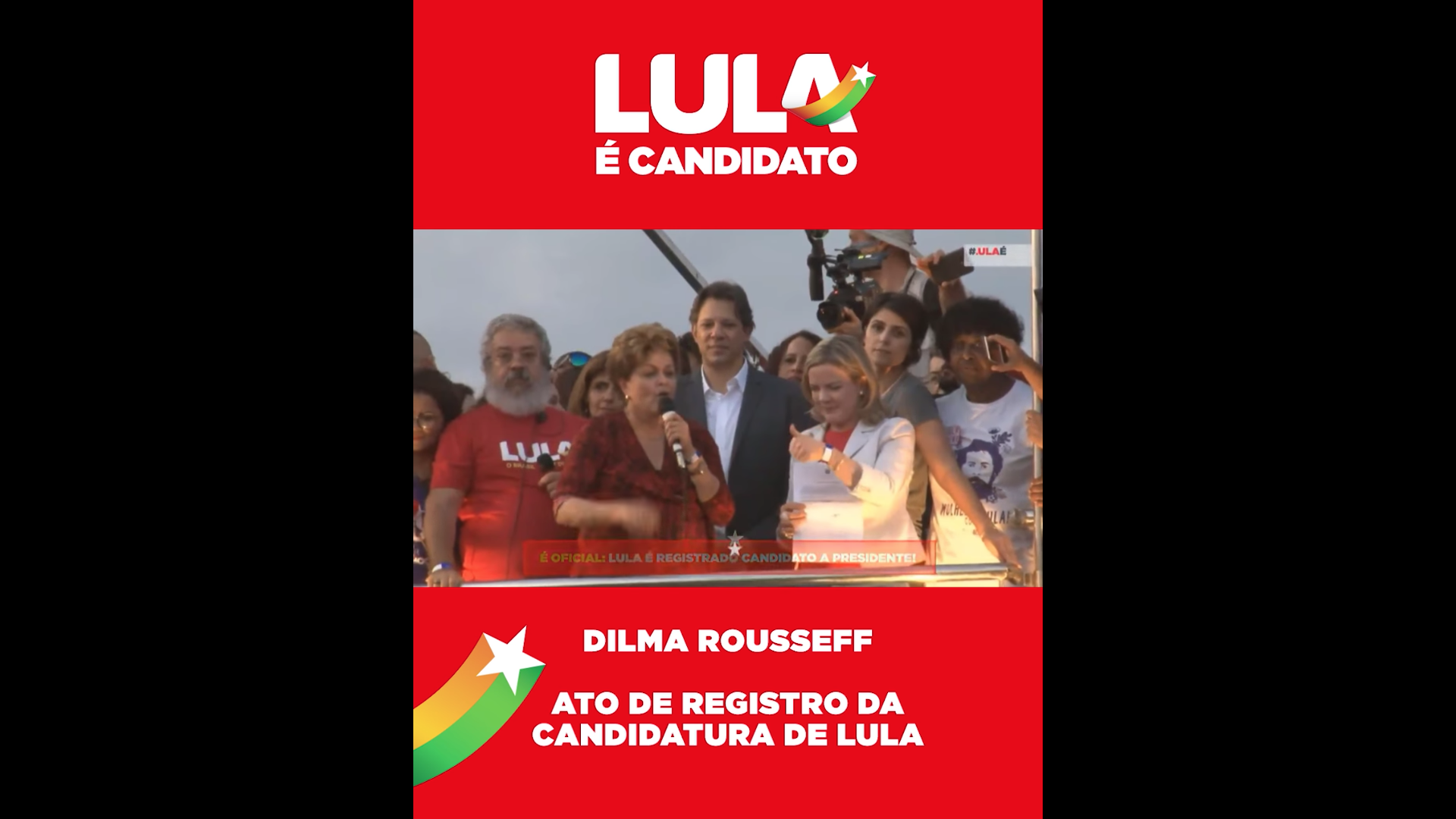 Assista: Dilma em ato de registro da candidatura de Lula