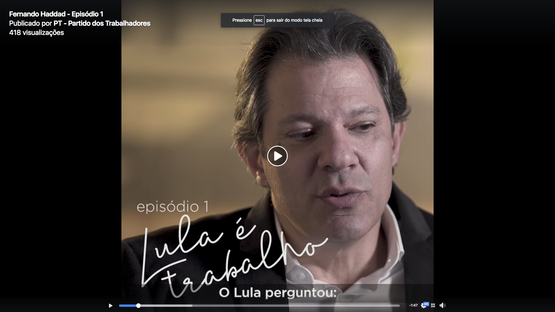 Assista: Fernando Haddad, episódio 1: Lula é trabalho