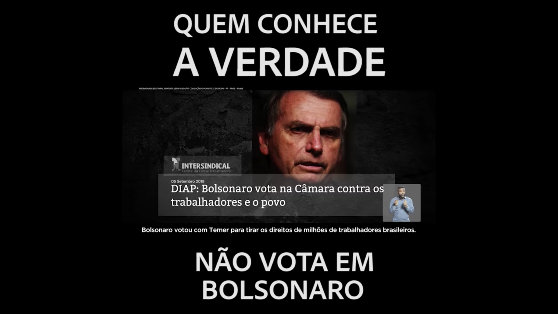 Assista: Conheça a verdade sobre Jair Bolsonaro