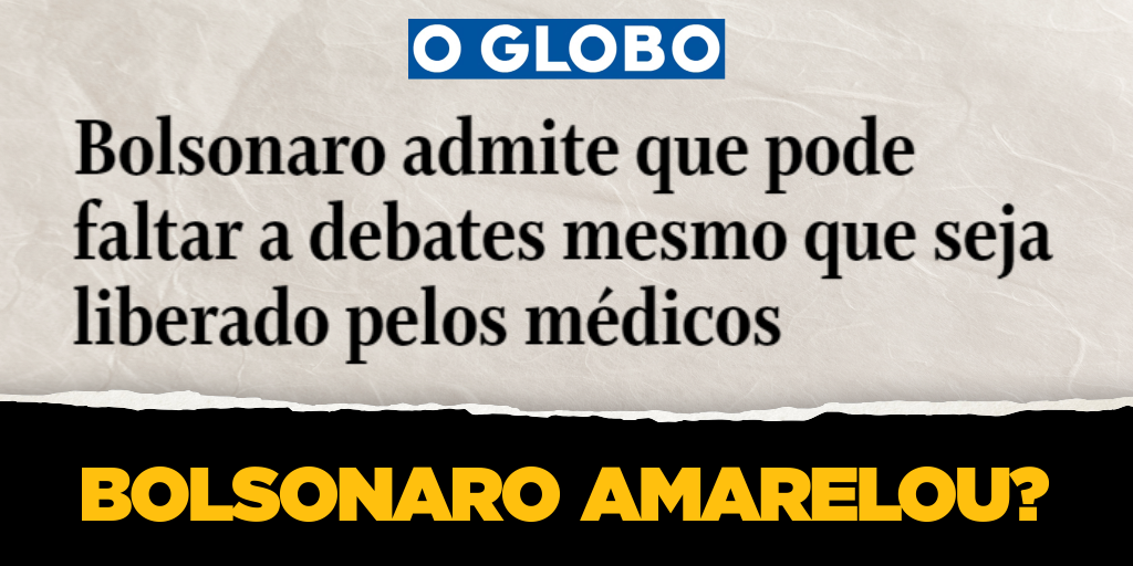 Amarelou? Bolsonaro diz que pode não ir a debates mesmo liberado