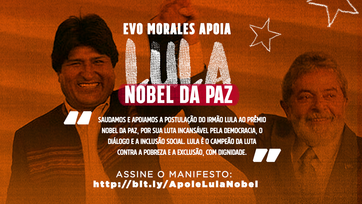 Evo Morales apoia Prêmio Nobel da Paz para o ex-presidente Lula