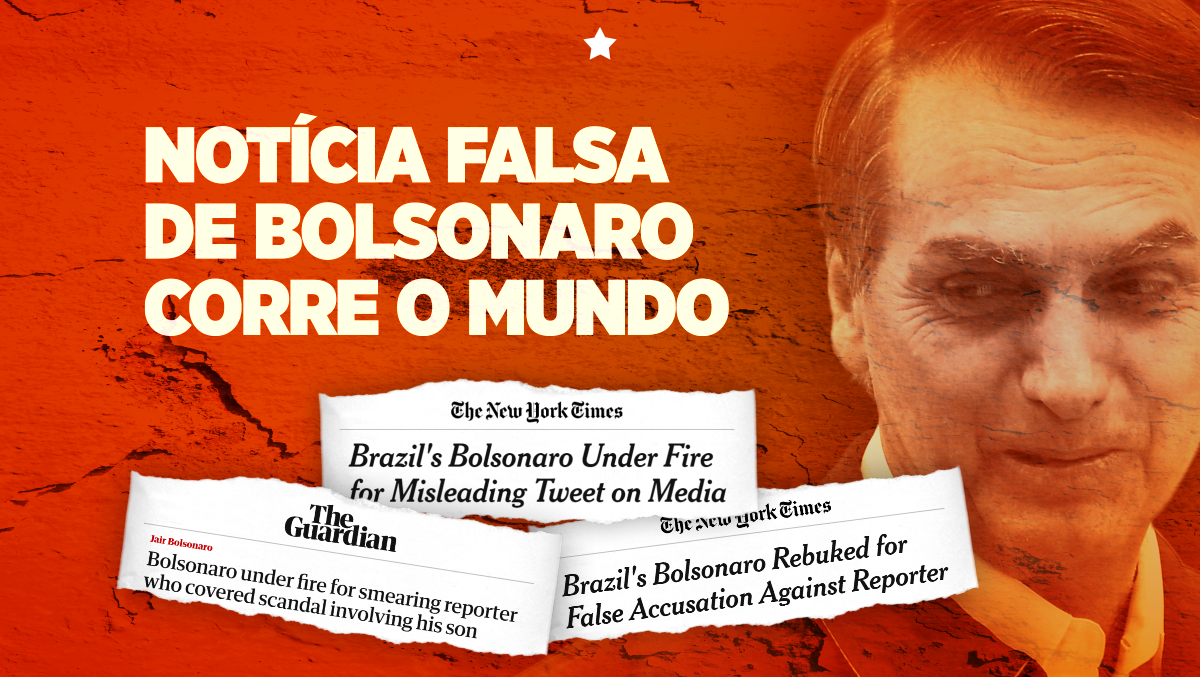 Imprensa internacional crítica mais uma fake news de Bolsonaro