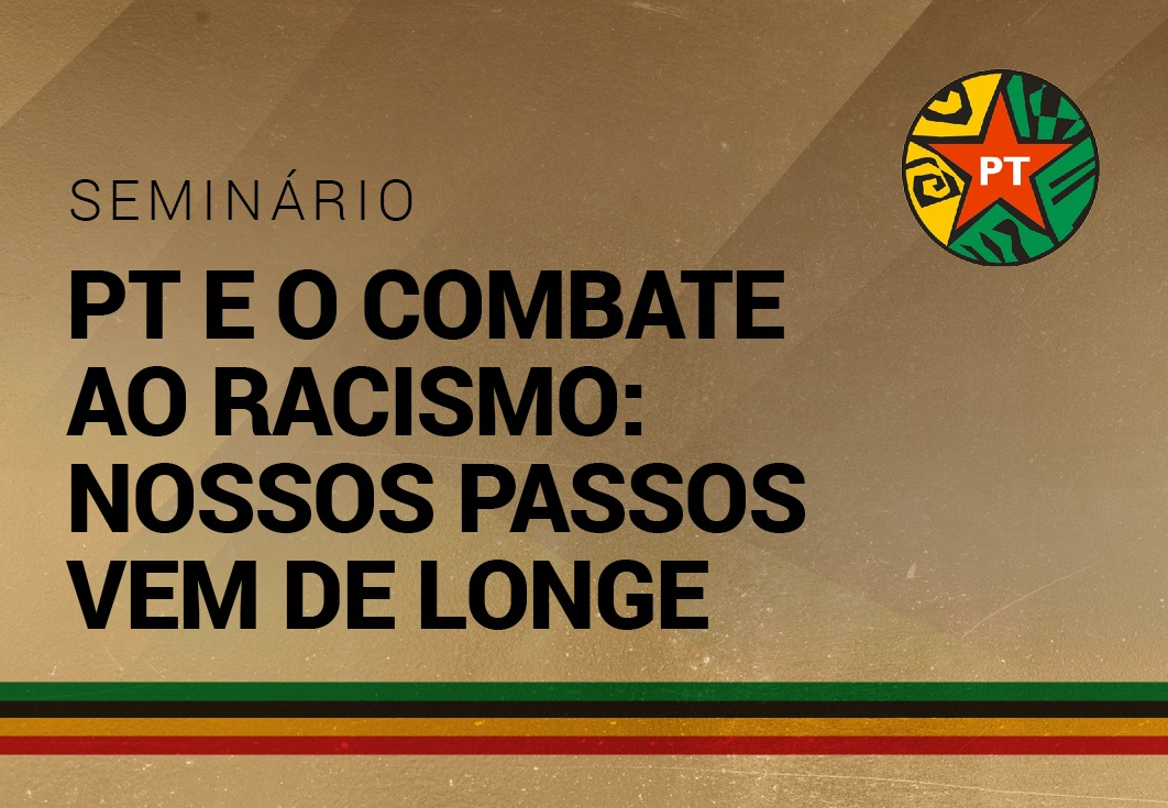 PT São Paulo faz seminário de Combate ao Racismo neste sábado (13)