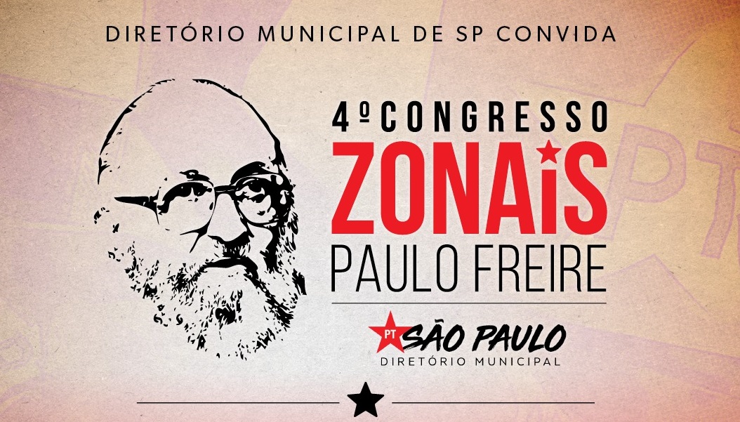PT São Paulo faz 4° Congresso dos Zonais: Paulo Freire