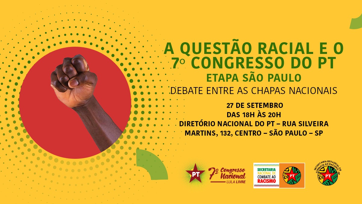 Debate “A Questão Racial e o 7º Congresso do PT” chega a São Paulo