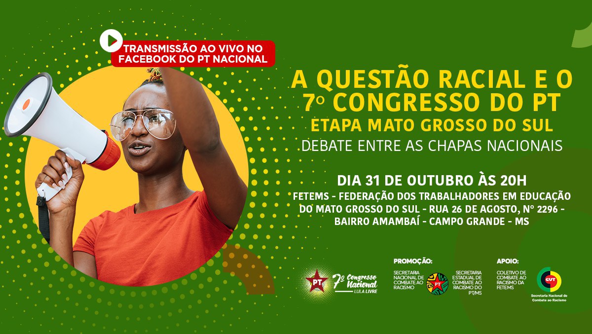 Campo Grande recebe debate “Questão Racial e o 7º Congresso do PT”