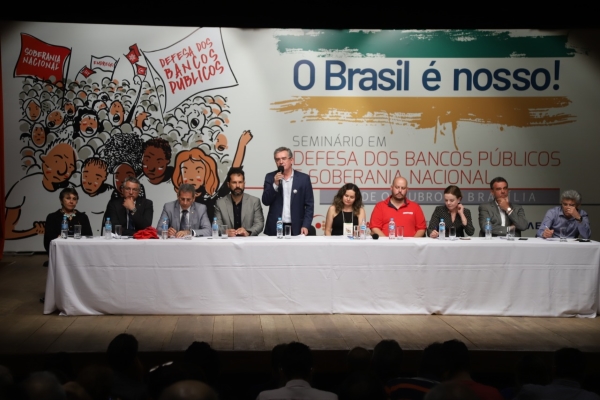 Seminário ‘O Brasil é Nosso’: a voz contra a privatização dos bancos