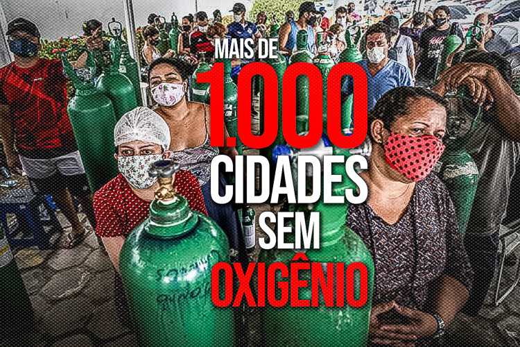 Sem oxigênio, população de mil cidades é asfixiada por Bolsonaro