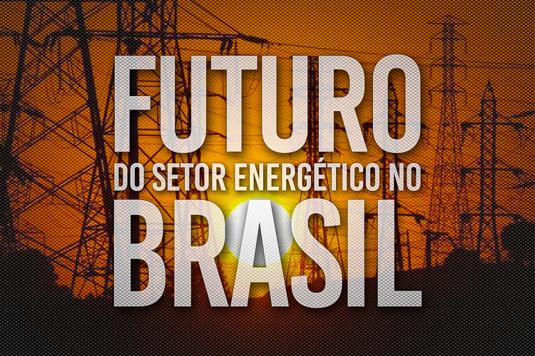 Seminário: Futuro do setor energético no Brasil