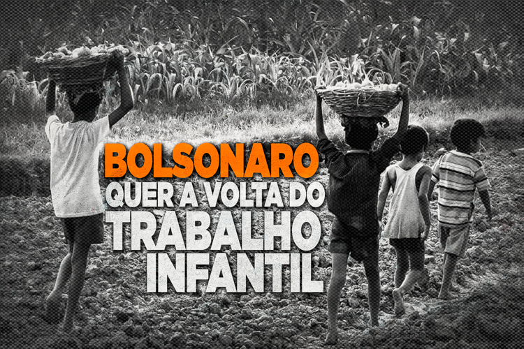 Bolsonaro quer legalizar o trabalho infantil; se depender do PT, não conseguirá