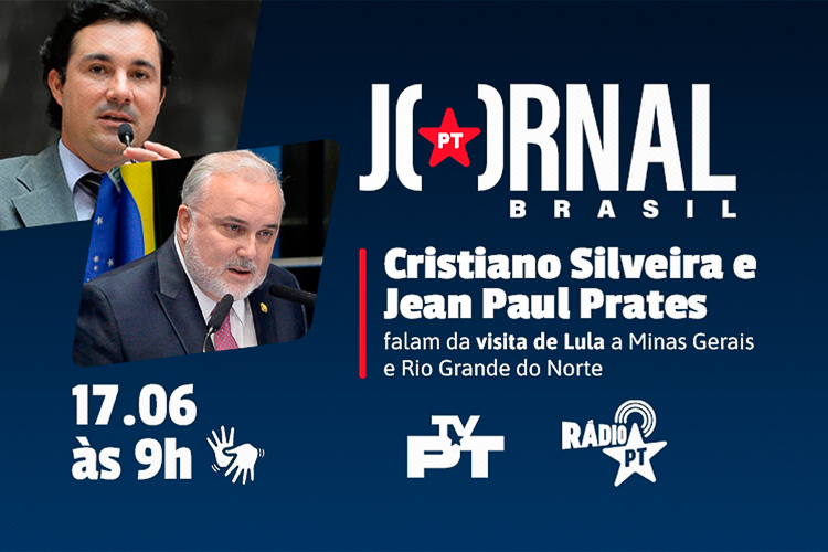 Jornal PT Brasil: Cristiano Silveira e Jean Paul comentam agendas de Lula