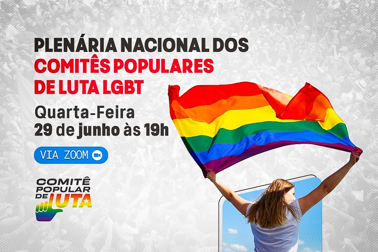 Comitês Populares LGBTI+ realizam Plenária Nacional nesta quarta (29)