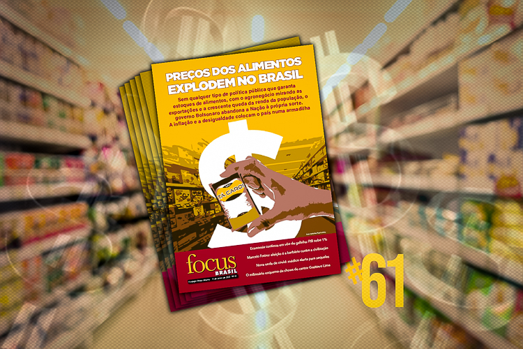 Revista Focus: preços dos alimentos explodem no Brasil