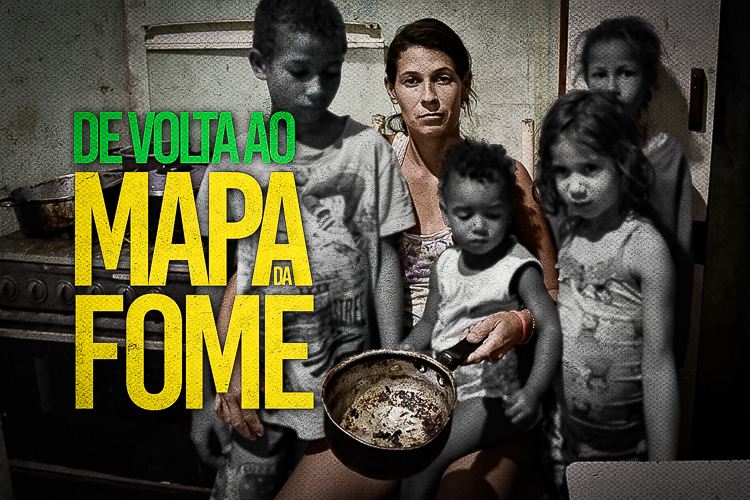FAO confirma: sob Bolsonaro, Brasil está de volta ao Mapa da Fome