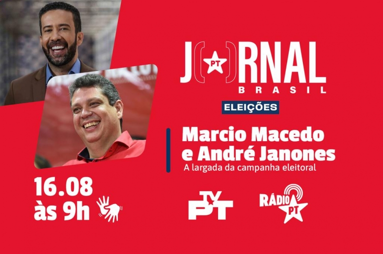 Jornal PT Brasil recebe Marcio Macedo e André Janones nesta terça (16)