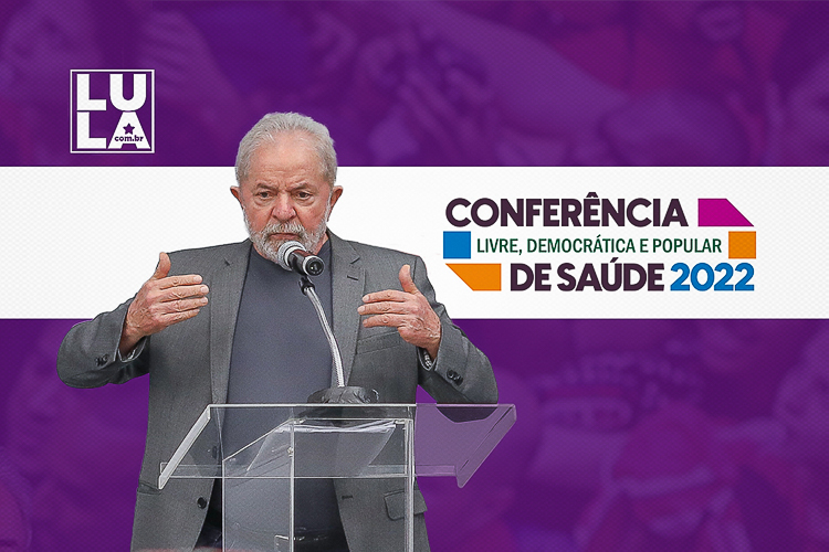 Assista: Lula participa de conferência e ato em defesa do SUS nesta sexta
