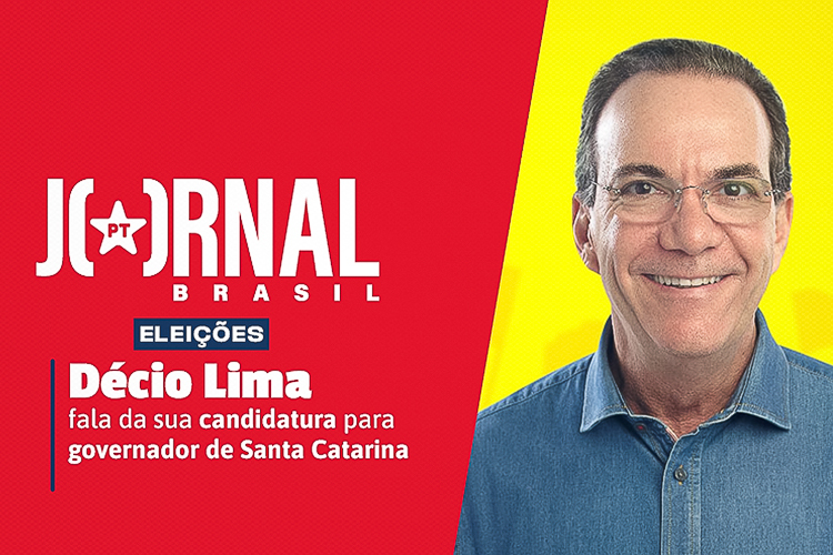 Jornal PT Brasil, com Décio Lima, nesta quarta-feira (21)