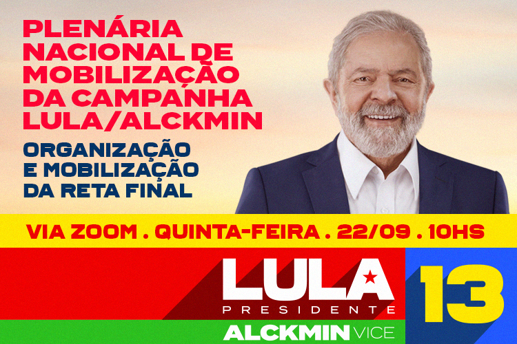 Plenária Nacional para mobilização na reta final da Campanha Lula acontece nesta quinta (22)