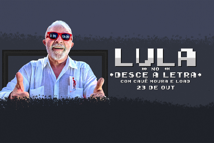 Assista ao bate-papo de Lula com Cauê Moura e Load, neste domingo (23), 20h30