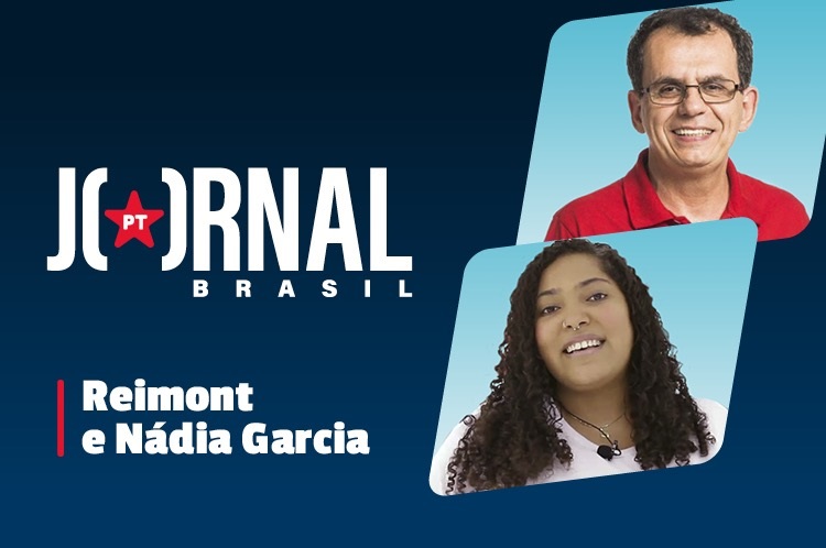No Jornal PT Brasil: Atuação na Câmara e planos para a juventude, com Reimont e Nádia Garcia