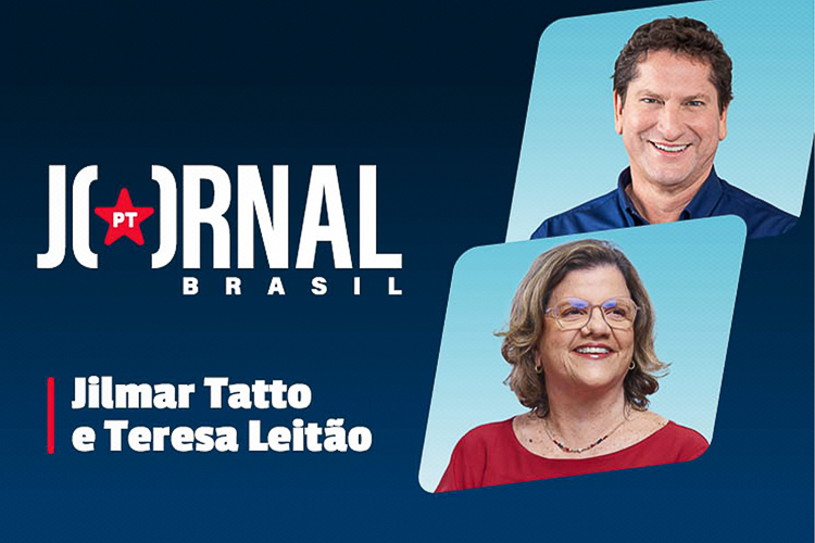 No Jornal PT Brasil, Jilmar Tatto e Teresa Leitão: GT de Cidades e os cortes na educação