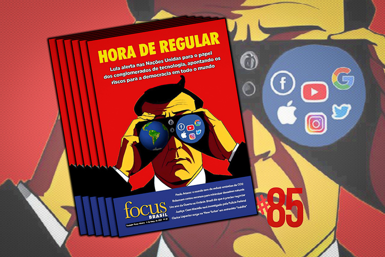 Revista Focus Brasil: é hora de regular as Big Techs