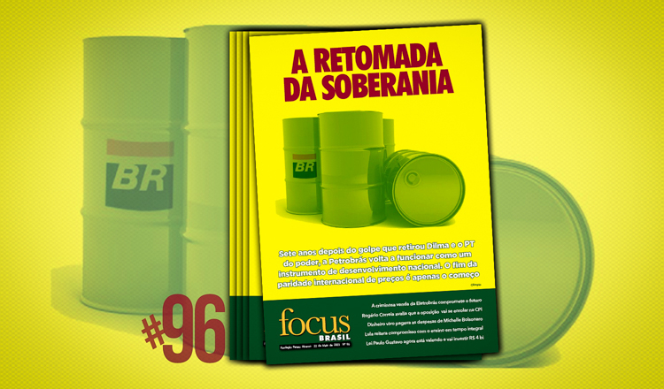 Focus Brasil #96: A retomada da soberania