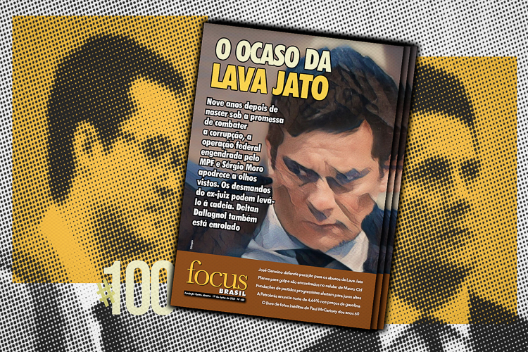Focus Brasil #100: O ocaso da Lava Jato