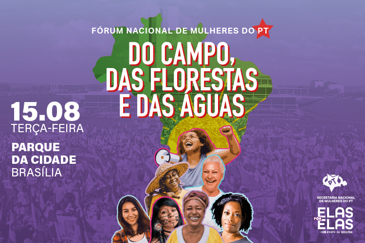 Partido promove Fórum de Mulheres Petistas do Campo, das Florestas e das Águas