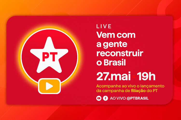 TvPT: Não perca a super live da campanha de filiação ao PT nesta segunda (27)