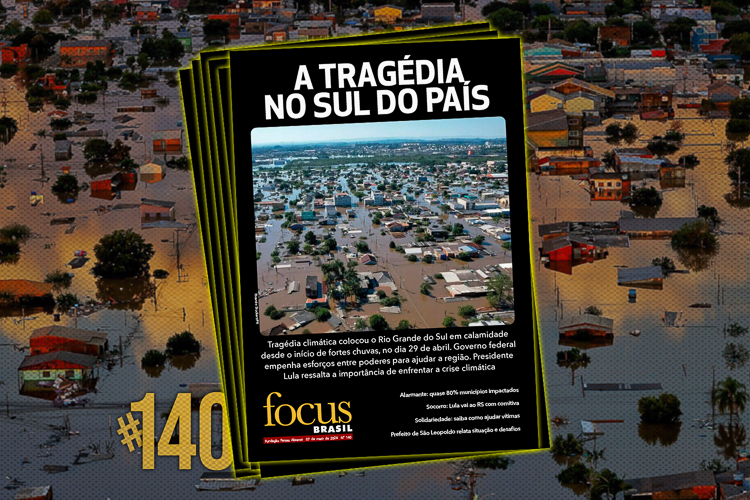 Edição #140 da Focus Brasil destaca a tragédia no Sul do país