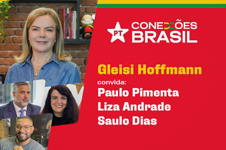 Assista ao PT Conexões Brasil, com Gleisi e Paulo Pimenta, nesta quarta (5)