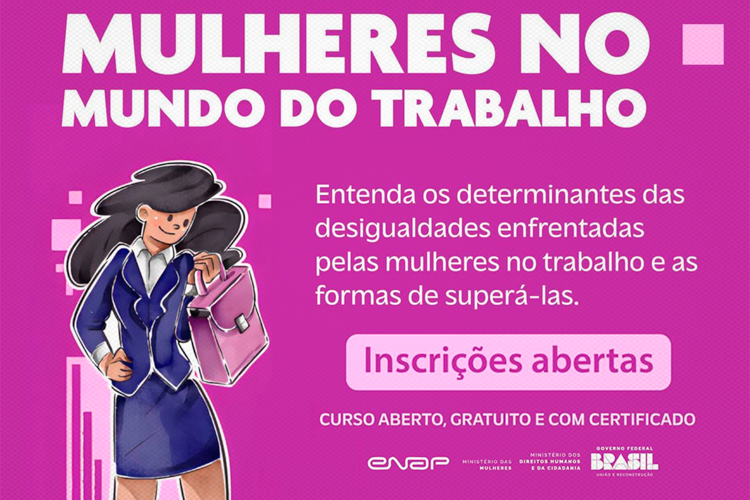 Mulheres no mercado de trabalho é tema de curso na Enap