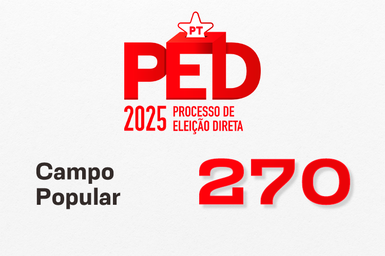 PED 2025: tese da Campo Popular, nº 270