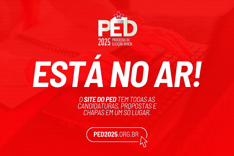 PT lança site do PED 2025 com todas as chapas e candidaturas