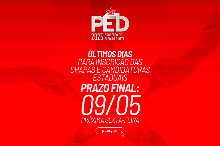 PED 2025: inscrições para chapas estaduais se encerram nesta sexta (9)