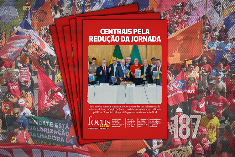 Focus Brasil destaca luta das centrais sindicais pela redução da jornada