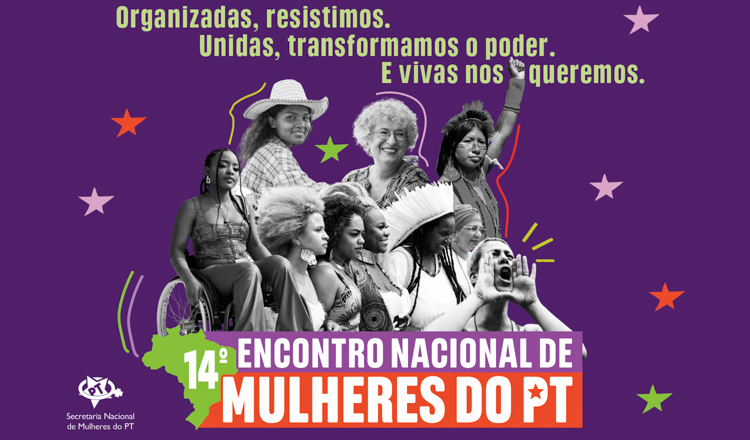 Vem aí o 14º Encontro Nacional de Mulheres do PT