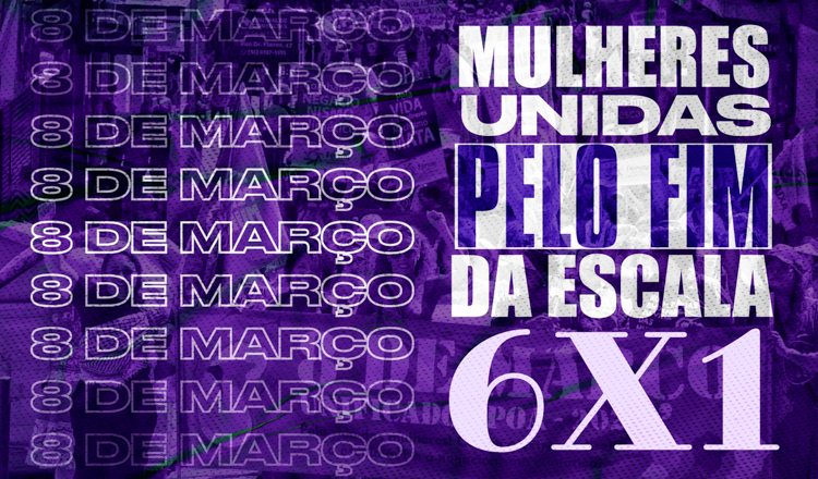 Mulheres do PT nas ruas em todo o país pelo fim da escala 6×1