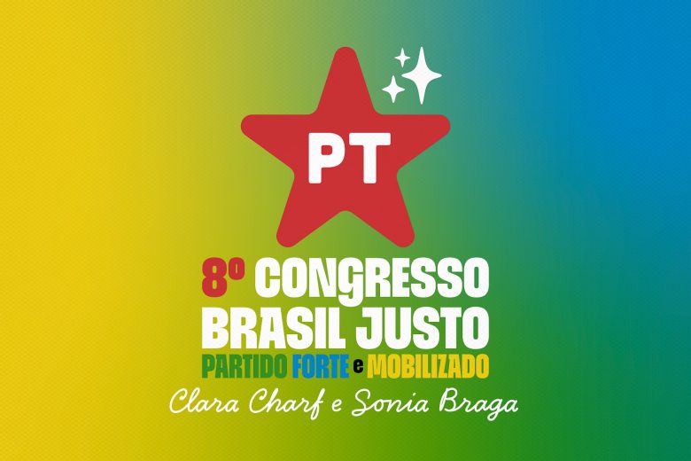 PT realiza 8º Congresso: informações sobre o programa e credenciamento