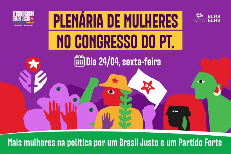Mulheres do PT definem estratégias para fortalecer a democracia interna e participação política